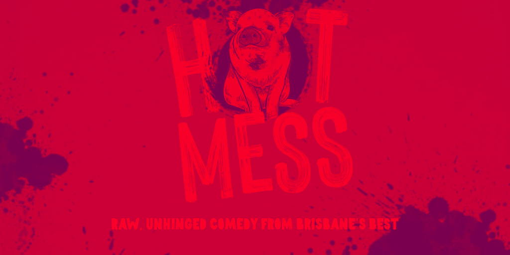 Hot Mess Comedy